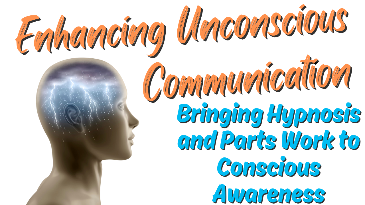 Making the Unconscious Tangible: Hypnosis, Parts Work, and Metaphors of Movement