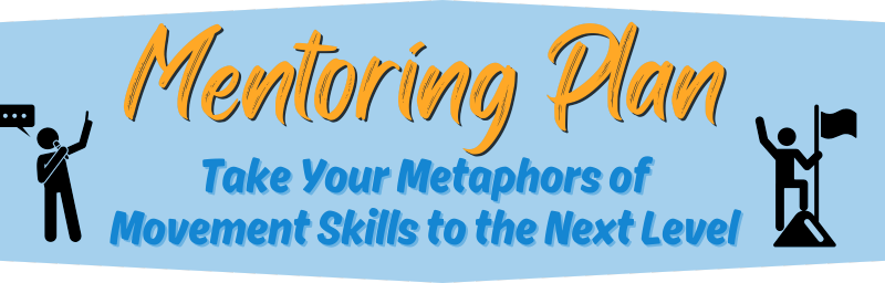 Metaphors of Movement Mentoring Plan-2